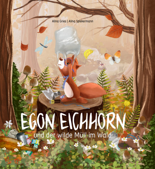 Kinderbuch Egon Eichhorn und der wilde Müll im Wald